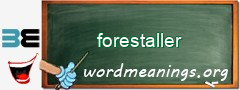 WordMeaning blackboard for forestaller